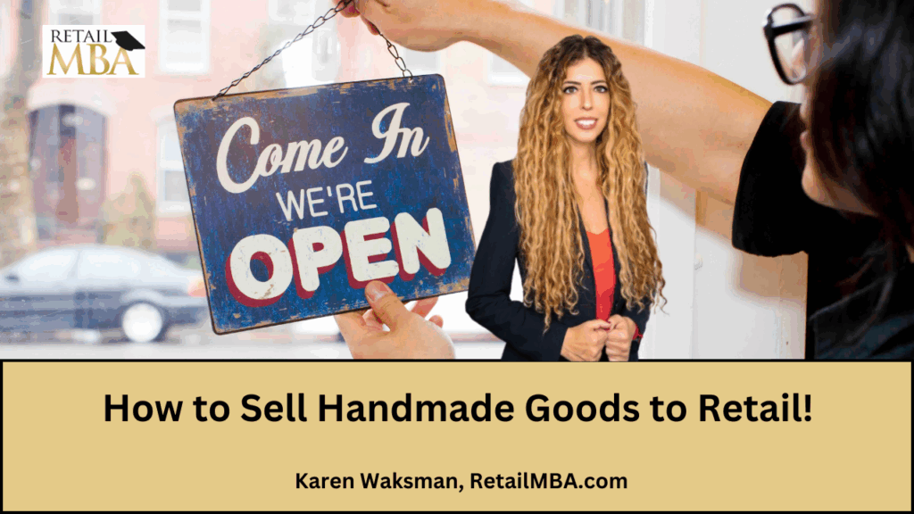 How to Sell Handmade Goods to Retail