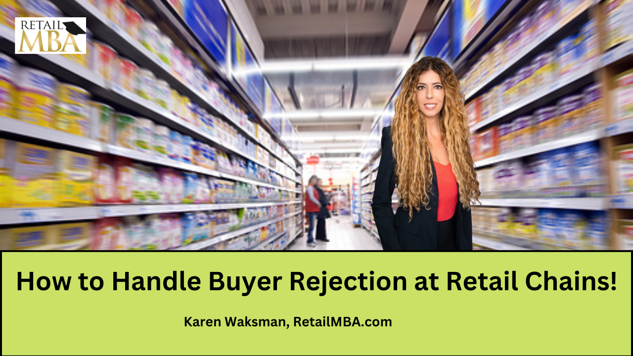 Buyer Rejection - How to Handle Retail Buyer Rejection