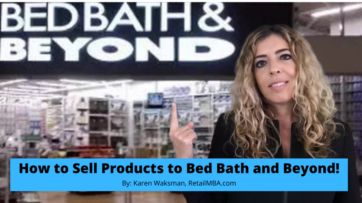 How to Sell Your Product to Bed Bath and Beyond…A Quick Tip!