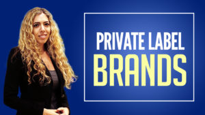 PRIVATE LABE BRANDS