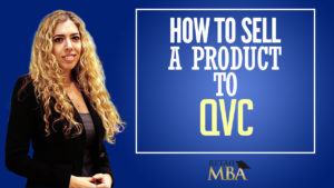 QVC Sprouts - How to Sell Your Product to QVC with the QVC Sprouts Program