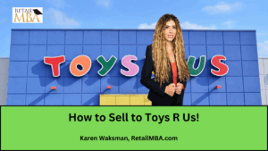 Toys R Us Vendor - How to Sell to Toys R Us