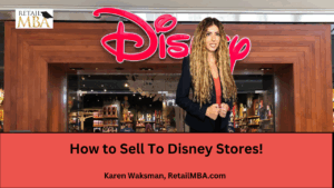 Disney Vendor - How to Sell to Disney Stores