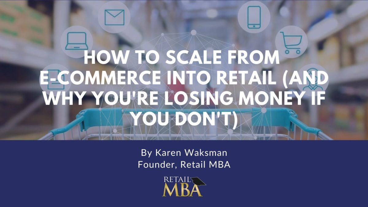 How to scale from E-Commerce into Retail (and why you're losing money if you don't)