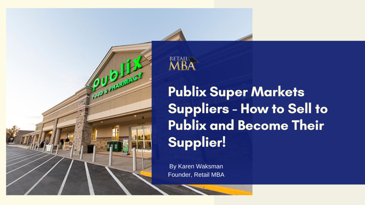 Publix Super Markets Suppliers – How to Sell to Publix and Become Their Supplier!