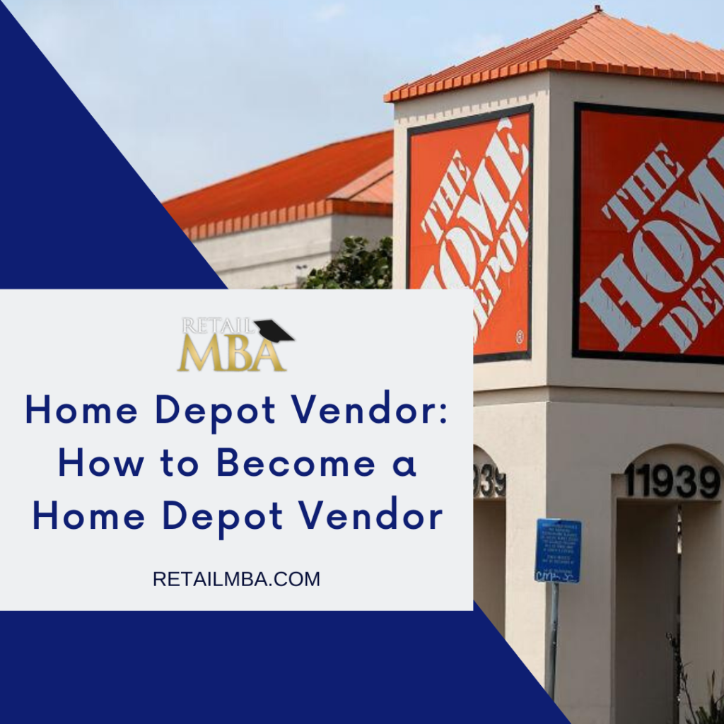 Home Depot Vendor - How to Sell to Home Depot Stores!