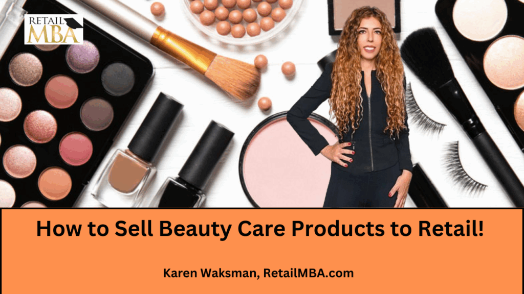 How to Sell Beauty Care Products to Retail