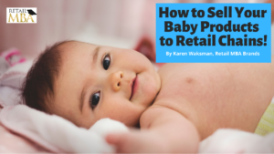Baby Category Retail - How to Sell Baby Products to Retail Chains