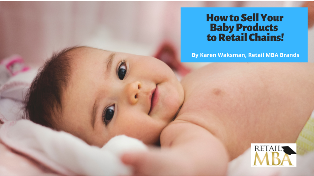 How to Sell Your Baby Products to Retail Chains - Baby Retail Category!