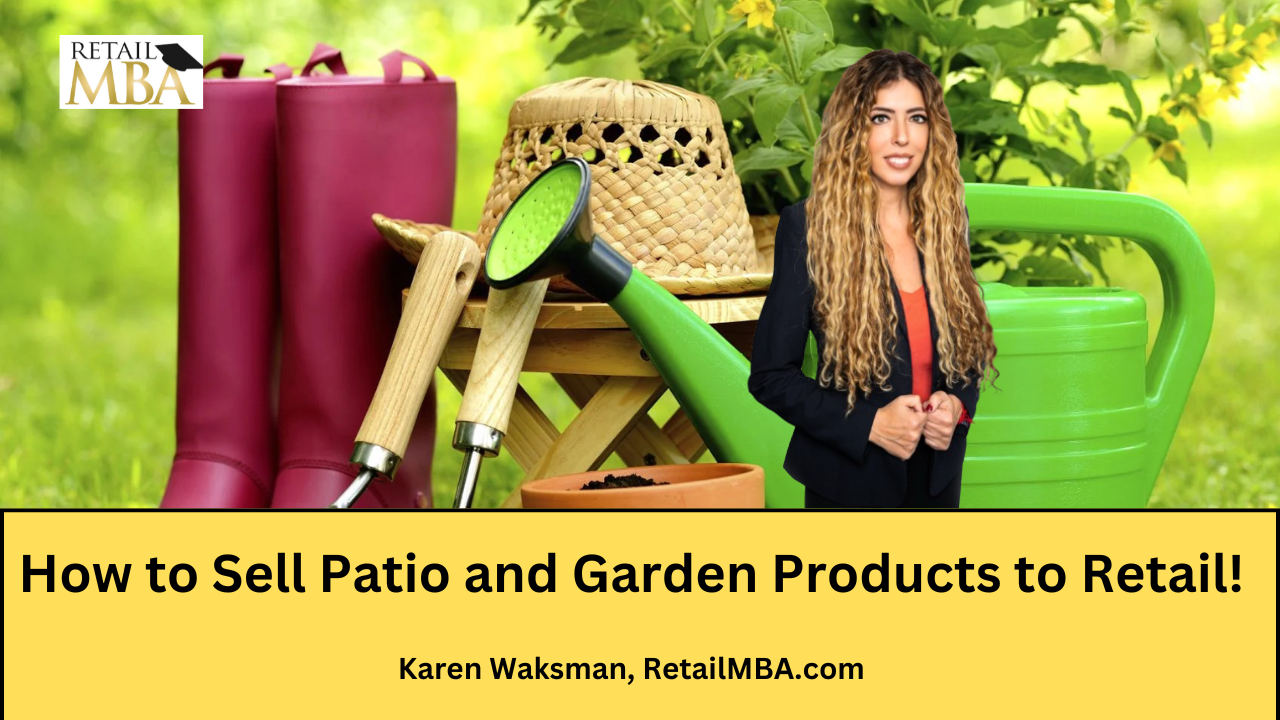 How to Sell Patio and Garden Products to Retail