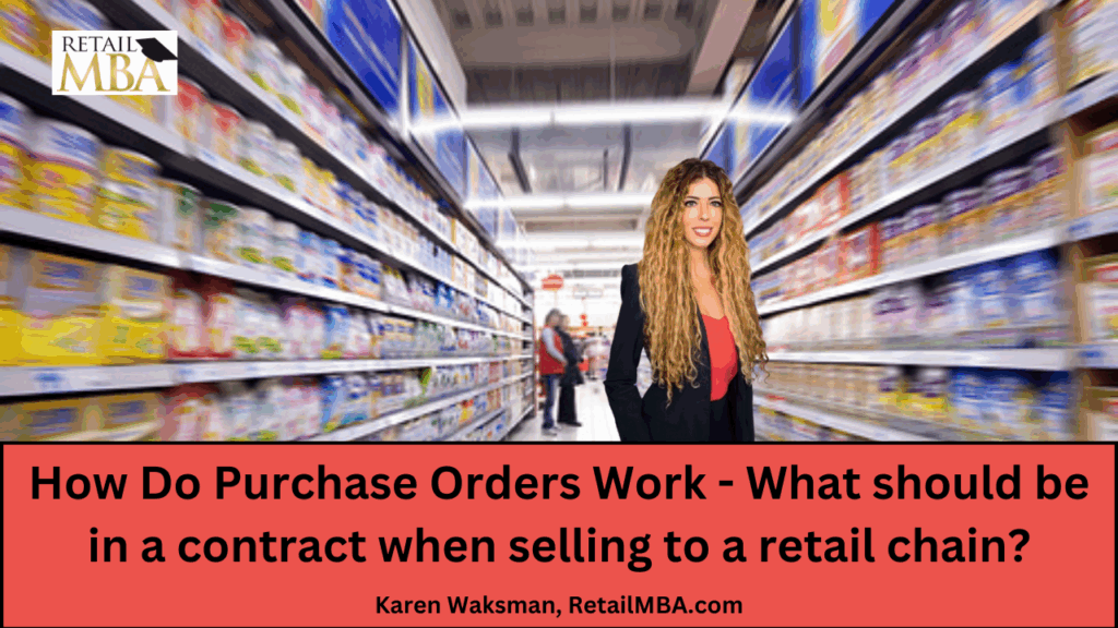 How Do Purchase Orders Work - What should be in a contract when selling to a retail chain