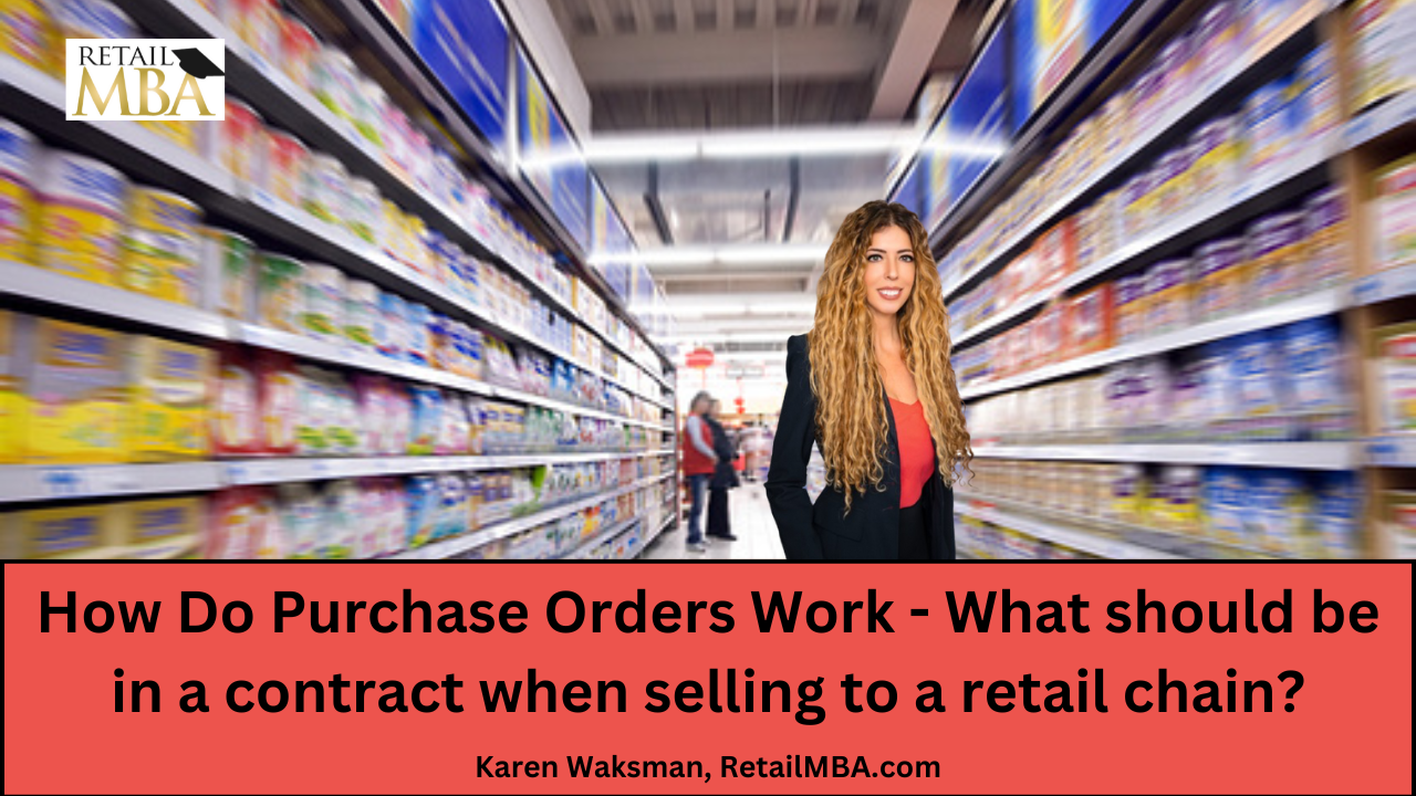 How Do Purchase Orders Work - What should be in a contract when selling to a retail chain