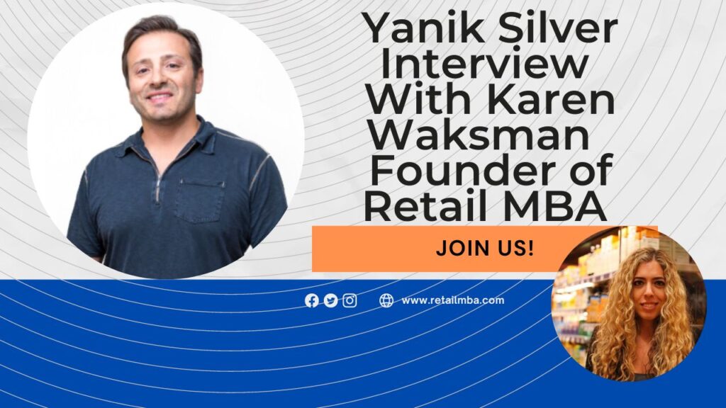 Yanik Silver Interview Retail MBA