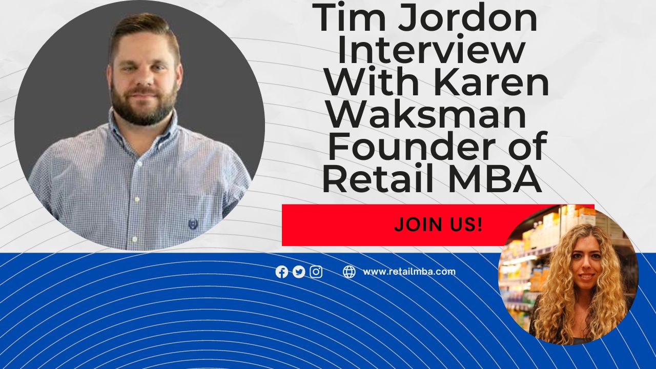 Tim Jordon Interview with Karen Waksman, Retail MBA and Legion Radio