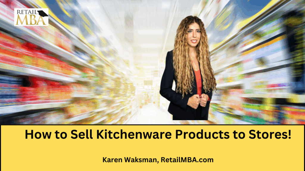 Wholesale Kitchenware - How to Sell Kitchenware Products to Stores