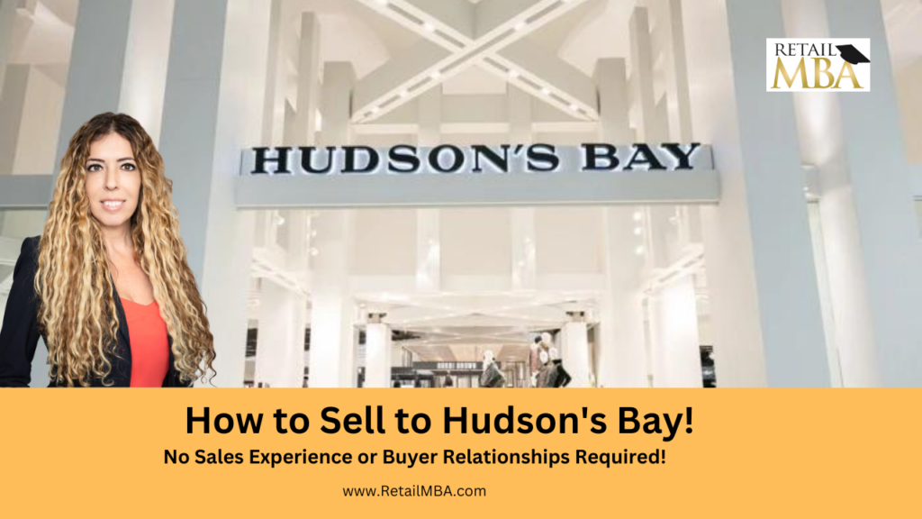 Hudson's Bay Vendor - How to Sell to Hudson's Bay Stores