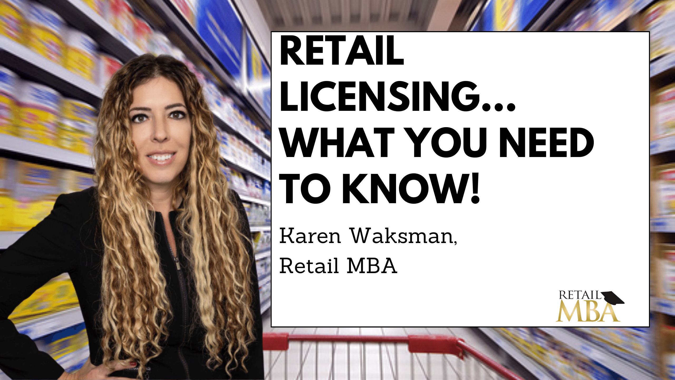 Retail Licensing - What You Need to Know!