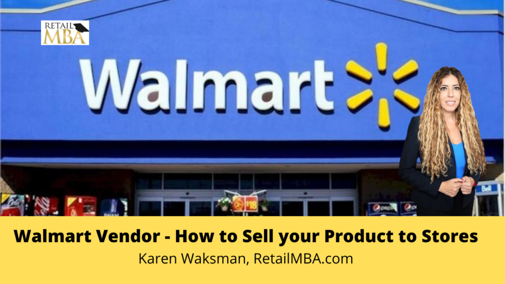 Walmart Vendor - how to sell your product to stores