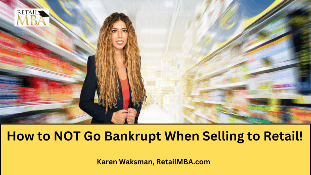 Wholesale to Retail - How to Not go Bankrupt Selling to Retail Chains