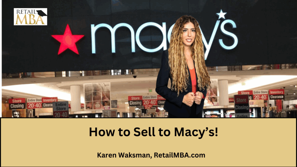 Macy's Vendor - How to Sell to Macy's Stores